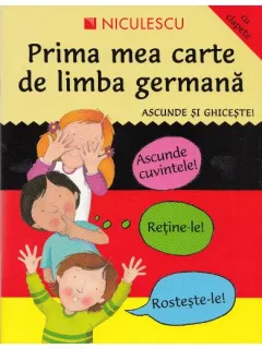PRIMA MEA CARTE DE LIMBA GERMANA ASCUNDE SI GHICESTE ! DE CATHERINE BRUZZONE SI SUSAN MARTINEAU , 2008