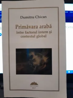 Primavara araba intre factorul intern si contextul global - Dumitru Chican