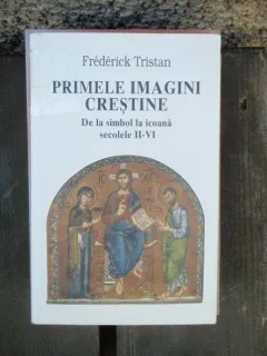 PRIMELE IMAGINI CRESTINE - FREDERICK TRISTAN