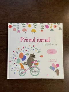 Primul jurnal al copilului tau. Pentru fetite. Ilustratii de Kaliaha Volha