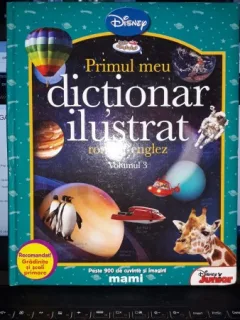 Primul meu Dictionar Ilustrat Roman-Englez (volumul 3)