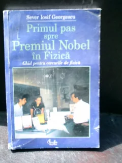 Primul pas spre Premiul Nobel in fizica , Sever Iosif Georgescu