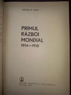 Primul razboi mondial 1914-1918 - Mircea Popa