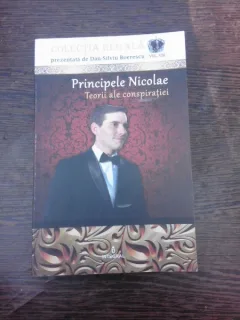 Principele Nicolae, teorii ale conspiratiei - Dan Silviu Boerescu
