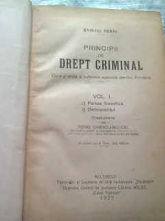 PRINCIPII DE DREPT CRIMINAL - ENRICO FERRI 2 VOLUME COLIGATE