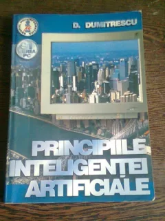 PRINCIPIILE INTELIGENTEI ARTIFICIALE - D. DUMITRESCU