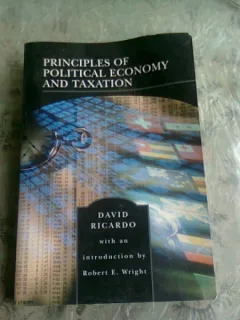 PRINCIPLES OF POLITICAL ECONOMY AND TAXATION - DAVID RICARDO  (CARTE IN LIMBA ENGLEZA)