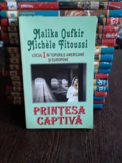 PRINTESA CAPTIVA - MALIKA OUFKIR