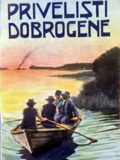 PRIVELISTI DOBROGENE de MIHAIL SADOVEANU