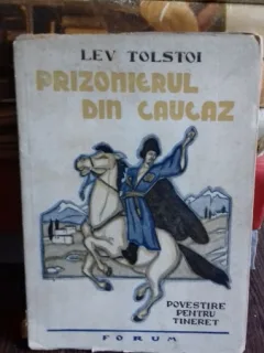PRIZONIERUL DIN CAUCAZ - LEV TOLSTOI