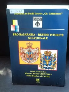 PRO BASARABIA REPERE ISTORICE SI NATIONALE- MIRCEA CRISTIAN GHENGHEA