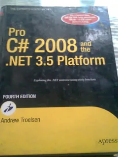 PRO C# 2008 AND THE .NET 3.5 PLATFORM - ANDREW TROELSEN  (CARTE IN LIMBA ENGLEZA)