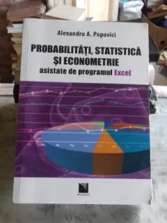 PROBABILITATI, STATISTICA SI ECONOMETRIE, A. A. POPOVICI