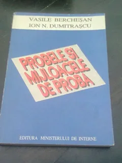 PROBELE SI MIJLOACELE DE PROBA - VASILE BERCHESAN