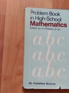 PROBLEM BOOK IN HIGH-SCHOOL MATHEMATICS-A.I.PRILEPKO
