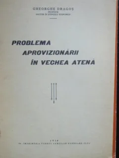PROBLEMA APROVIZIONARII IN VECHEA ATENA - GHE. DRAGOS