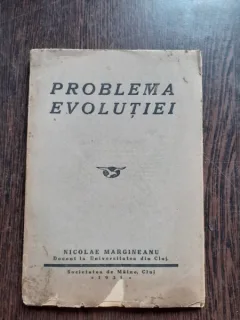 PROBLEMA EVOLUTIEI - NICOLAE MARGINEANU