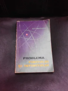 PROBLEMA FINITULUI SI INFINITULUI - S.T. MELIUHIM  (STUDIU FILOZOFIC)