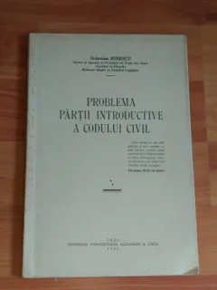 PROBLEMA PARTII INTRODUCTIVE A CODULUI CIVIL-OCTAVIAN IONESCU