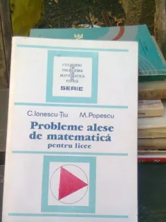 Probleme alese de matematica pentru licee