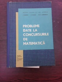 PROBLEME DATE LA CONCURSURILE DE MATEMATICA - T. ROMAN