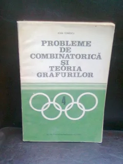 PROBLEME DE COMBINATORICA SI TEORIA GRAFURILOR - IOAN TOMESCU