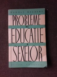 PROBLEME DE EDUCATIE A SEXELOR - RUDOLF NEUBERT