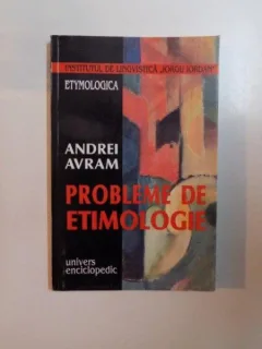PROBLEME DE ETIMOLOGIE DE ANDREI AVRAM