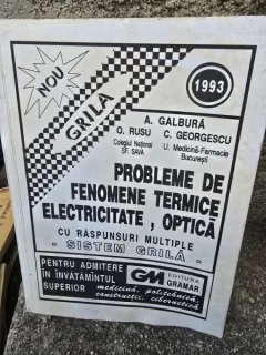 Probleme de fenomene termice, electricitate, optica - A. Galbura