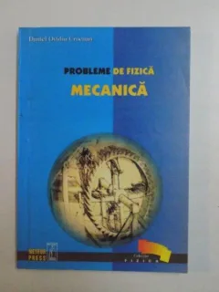 PROBLEME DE FIZICA MECANICA - DANIEL OVIDIU CROCNAN