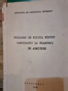 Probleme de fizica pentru candidatii la examenul de admitere