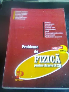 PROBLEME DE FIZICA PENTRU CLASELE IX-XII - ARMAND POPESCU