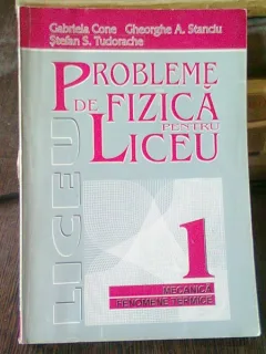 PROBLEME DE FIZICA PENTRU LICEU - GABRIELA CONE