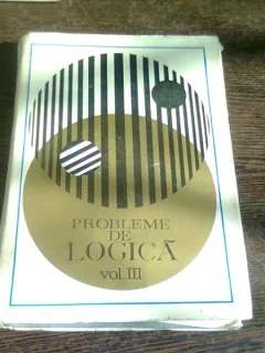 PROBLEME DE LOGICA    VOL.III