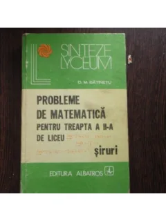 PROBLEME DE MATEMATICA - D.M. BATINETU