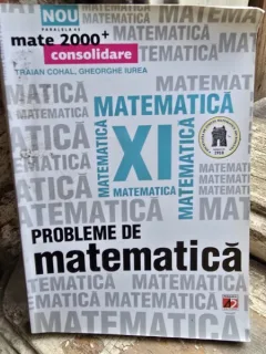 Probleme de matematica pentru clasa a XI-a - Traian Cohal