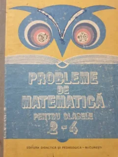 PROBLEME DE MATEMATICA PENTRU CLASELE 2-4
