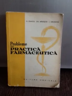 PROBLEME DE PRACTICA FARMACEUTICA - N. STANCIU