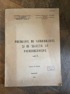 Probleme de variabilitate si de selectie la microorganisme Volumul II