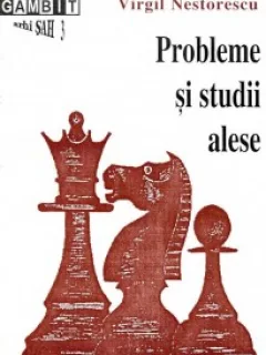 PROBLEME SI STUDII ALESE - VIRGIL NESTORESCU