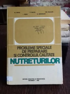 PROBLEME SPECIALE DE PREPARARE SI CONTROLUL CALITATII NUTRETURILOR - M. MILOS