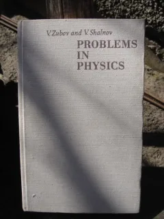 PROBLEMS IN PHYSICS - E. ZUBOV   (PROBLEME IN FIZICA)