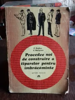 PROCEDEE NOI DE CONSTRUIRE A TIPARELOR PENTRU IMBRACAMINTE - C. SEGHES