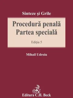 PROCEDURA PENALA. PARTEA SPECIALA - MIHAIL UDROIU