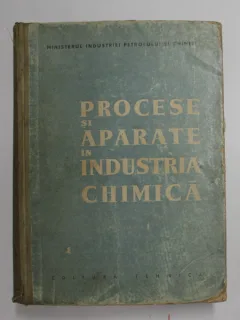 PROCESE SI APARATE IN INDUSTRIA CHIMICA , 1959 , PREZINTA URME DE UZURA