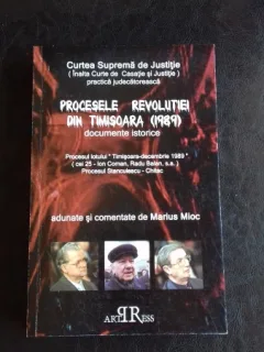 PROCESELE REVOLUTIEI DIN TIMISOARA (1989) - MARIUS MIOC
