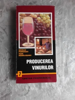 PRODUCEREA VINURILOR - NICOLAI POMOHACI
