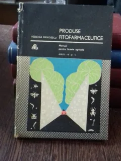 PRODUSE FITOFARMACEUTICE - VELICICA DAVIDESCU   MANUAL PENTRU LICEE AGRICOLE AN IV SI V
