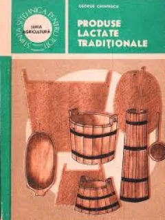 PRODUSE LACTO TRADITIONALE - GEORGE CHINTESCU