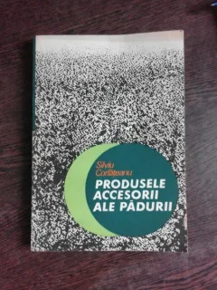 PRODUSELE ACCESORII ALE PADURII - SILVIU CORLATEANU